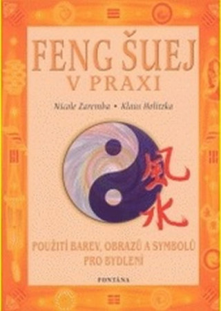 Kniha Feng šuej v praxi Nicole Zaremba