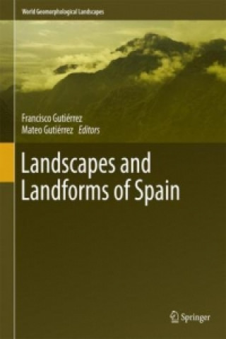 Carte Landscapes and Landforms of Spain Francisco Gutiérrez