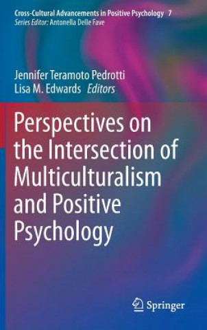 Livre Perspectives on the Intersection of Multiculturalism and Positive Psychology Jennifer Teramoto Pedrotti