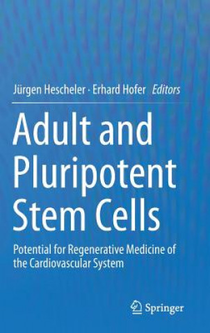 Livre Adult and Pluripotent Stem Cells Jürgen Hescheler