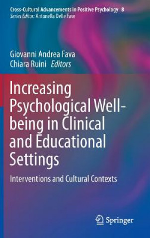 Książka Increasing Psychological Well-being in Clinical and Educational Settings Giovanni Andrea Fava