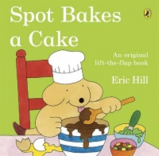 Book Spot Bakes A Cake Eric Hill