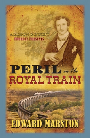 Carte Peril on the Royal Train Edward Marston