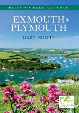 Knjiga Exmouth to Plymouth Britain's Heritage Coast Gary Holpin