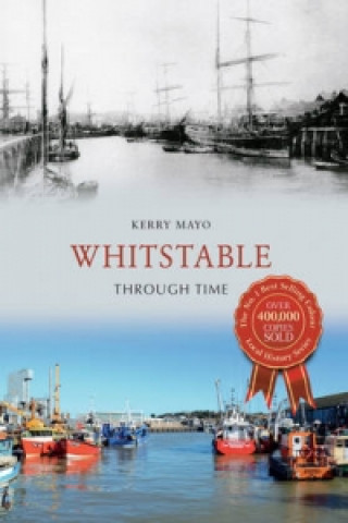 Carte Whitstable Through Time Kerry Mayo