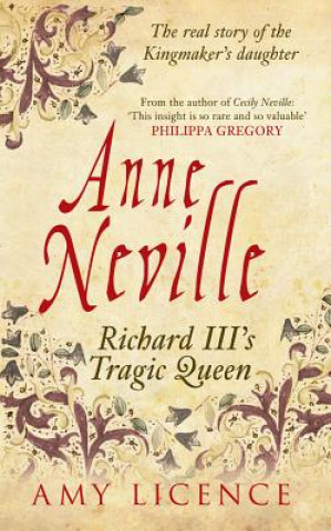 Könyv Anne Neville Amy Licence Licence