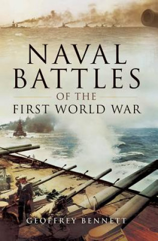 Könyv Naval Battles of the First World War Geoffrey Bennett