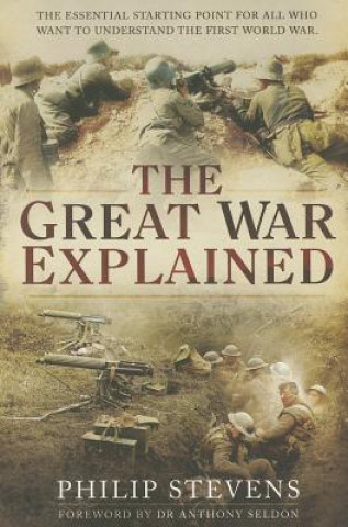 Książka Great War Explained Philip Stevens
