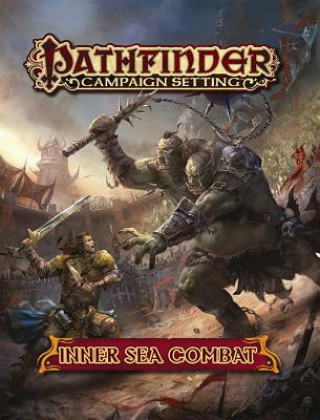 Kniha Pathfinder Campaign Setting: Inner Sea Combat Paizo Staff