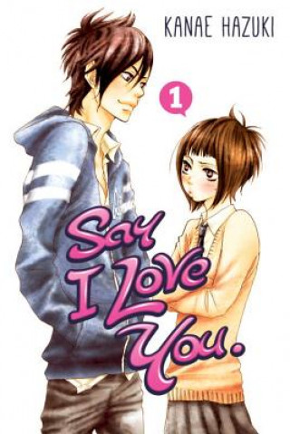 Kniha Say I Love You 1 Kanae Hazuki