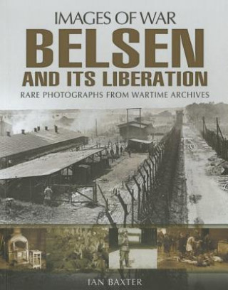 Książka Belsen and its Liberation Ian Baxter