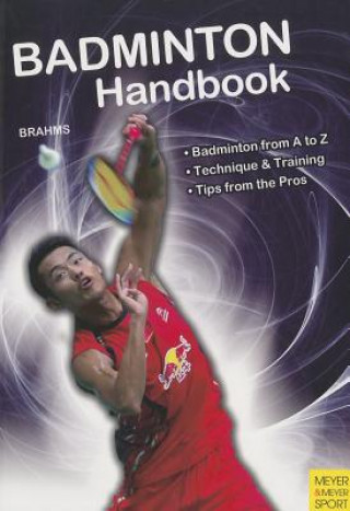 Könyv Badminton Handbook Bernd Volker Brahms