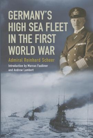 Livre Germany's High Sea Fleet in the World War Reinhard Scheer