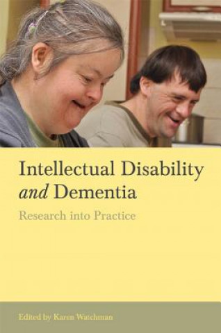 Kniha Intellectual Disability and Dementia Karen Watchman