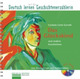 Carte Das Glückskind und andere Geschichten, m. Audio-CD 