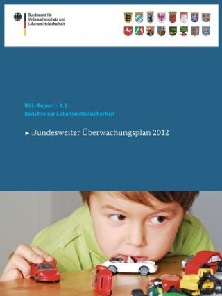 Könyv Berichte Zur Lebensmittelsicherheit 2012 Saskia Dombrowski