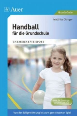 Könyv Handball für die Grundschule Matthias Obinger
