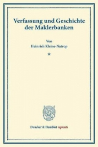 Carte Verfassung und Geschichte der Maklerbanken. Heinrich Kleine-Natrop