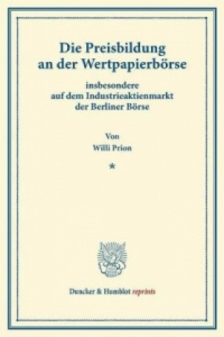 Könyv Die Preisbildung an der Wertpapierbörse Willi Prion