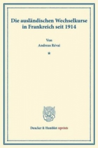 Książka Die ausländischen Wechselkurse in Frankreich seit 1914. Andreas Révai