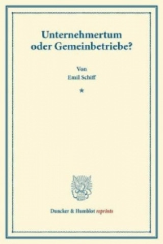 Książka Unternehmertum oder Gemeinbetriebe? Emil Schiff