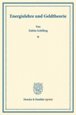 Книга Energielehre und Geldtheorie. Zoltán Schilling