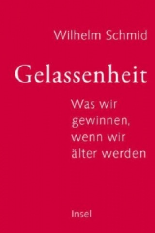 Könyv Gelassenheit Wilhelm Schmid