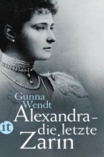 Carte Alexandra - die letzte Zarin Gunna Wendt