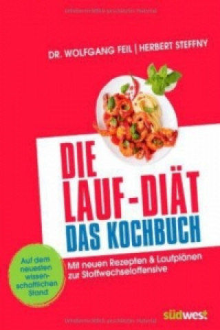 Książka Die Lauf-Diät - Das Kochbuch Wolfgang Feil