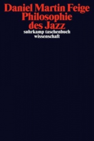 Book Philosophie des Jazz Daniel M. Feige