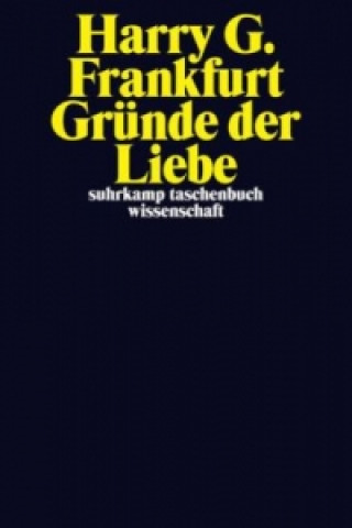 Kniha Gründe der Liebe Harry G. Frankfurt