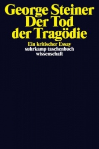 Könyv Der Tod der Tragödie George Steiner