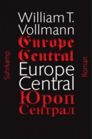 Kniha Europe Central William T. Vollmann