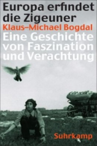 Livre Europa erfindet die Zigeuner Klaus-Michael Bogdal