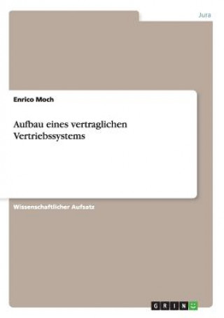 Kniha Aufbau eines vertraglichen Vertriebssystems Enrico Moch