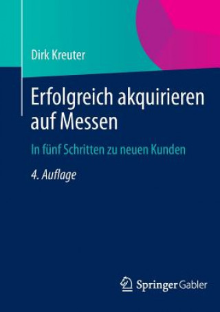 Kniha Erfolgreich Akquirieren Auf Messen Dirk Kreuter