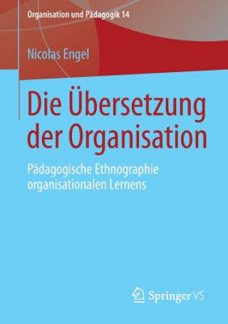 Kniha Die UEbersetzung Der Organisation Nicolas Engel