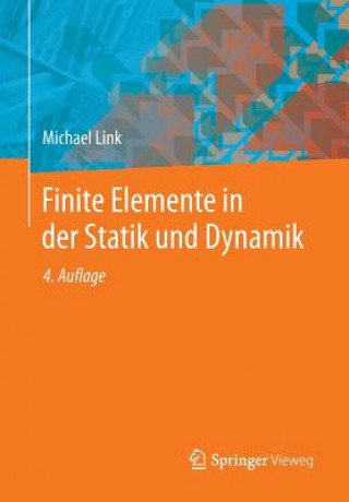 Knjiga Finite Elemente in Der Statik Und Dynamik Michael Link