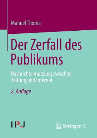 Kniha Der Zerfall Des Publikums Manuel Thomä