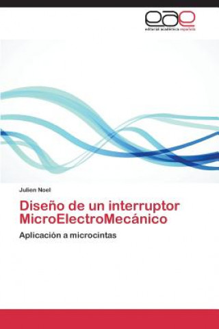 Kniha Diseno de un interruptor MicroElectroMecanico Julien Noel