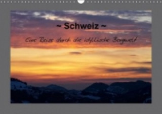 Calendar / Agendă Schweiz - Eine Reise durch die idyllische Bergwelt (Wandkalender immerwährend DIN A3 quer) Sandra Schänzer