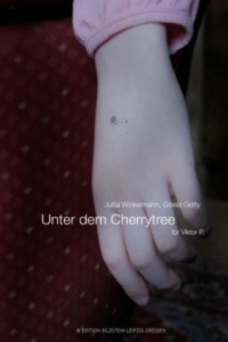 Kniha Unter dem Cherrytree Jutta Winkelmann