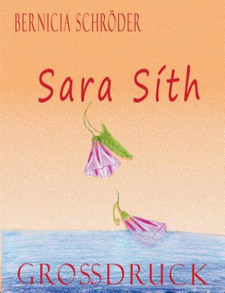 Libro Sara Sith Bernicia Schröder