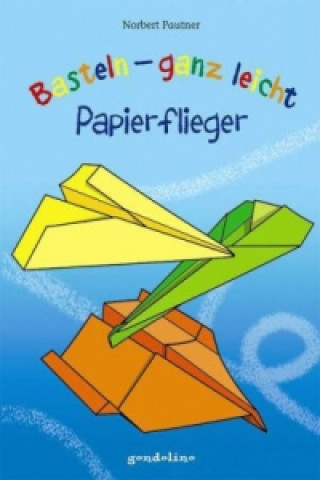 Carte Basteln - ganz leicht: Papierflieger 