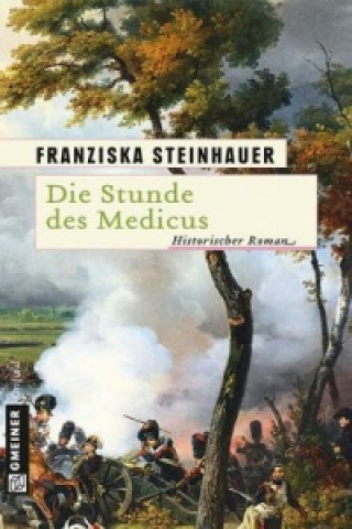 Livre Die Stunde des Medicus Franziska Steinhauer