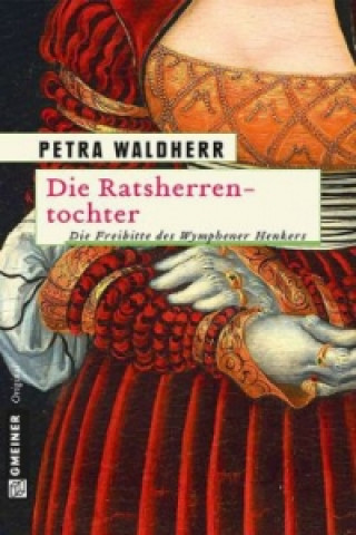 Knjiga Die Ratsherrentochter Petra Waldherr