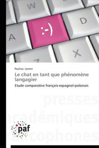 Книга Le Chat En Tant Que Phenomene Langagier Paulina Lorenz