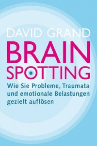 Kniha Brainspotting David Grand