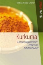 Könyv Kurkuma Bettina-Nicola Lindner