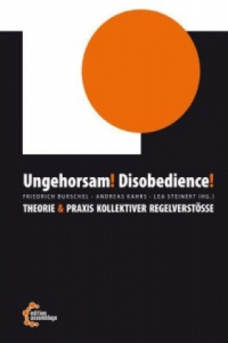 Kniha Ungehorsam! Disobedience! Friedrich Burschel
